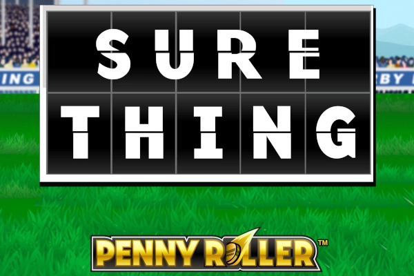 Sure Thing Penny Roller slot by Games Global