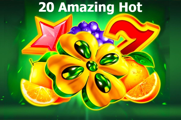 20 Amazing Hot slot by Five Men Gaming