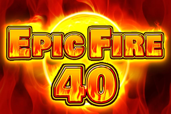 Epic Fire 40 slot by FAZI