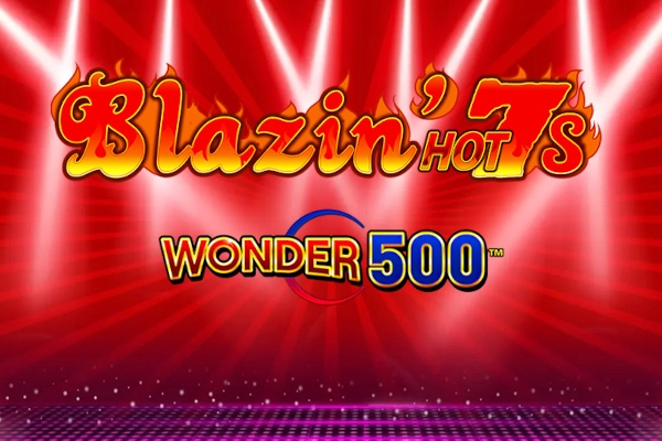 Blazin' Hot 7's Wonder 500 demo