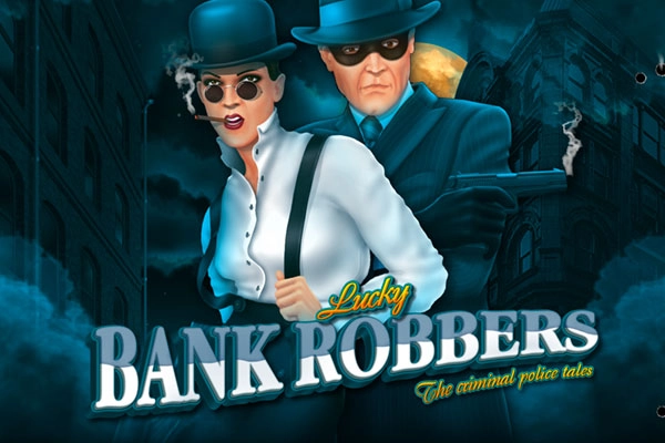 Lucky Bank Robbers slot by Belatra