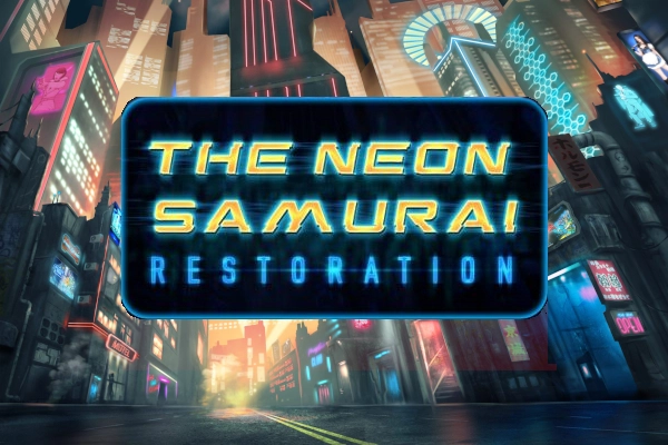 The Neon Samurai: Restoration slot by Arcadem
