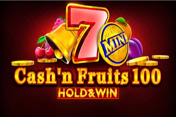 Cash'n Fruits 100 Hold & Win slot by 1spin4win