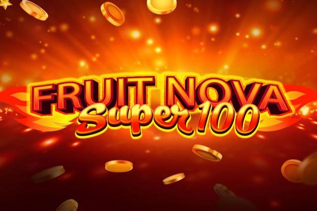 Fruit Super Nova 100 slot by Evoplay