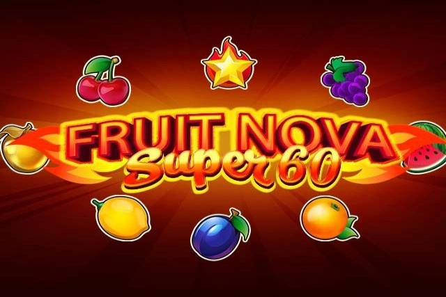 Fruit Super Nova 60 slot by Evoplay
