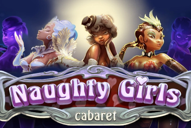 Naughty Girls Cabaret slot by Evoplay