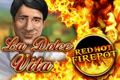 La Dolce Vita Red Hot Firepot slot by Gamomat