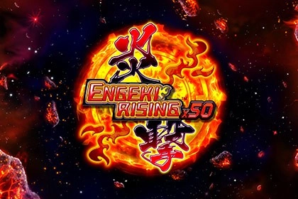 Engeki Rising X50 slot by Win Fast