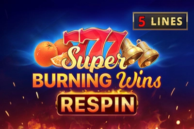 Super Burning Wins: Respin slot by Playson