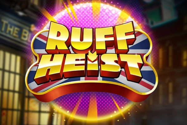 Ruff Heist slot by Play'n GO