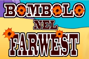 Bombolo Nel Farwest slot by Arancita
