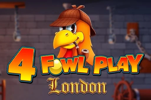 4 Fowl Play London slot by WMG