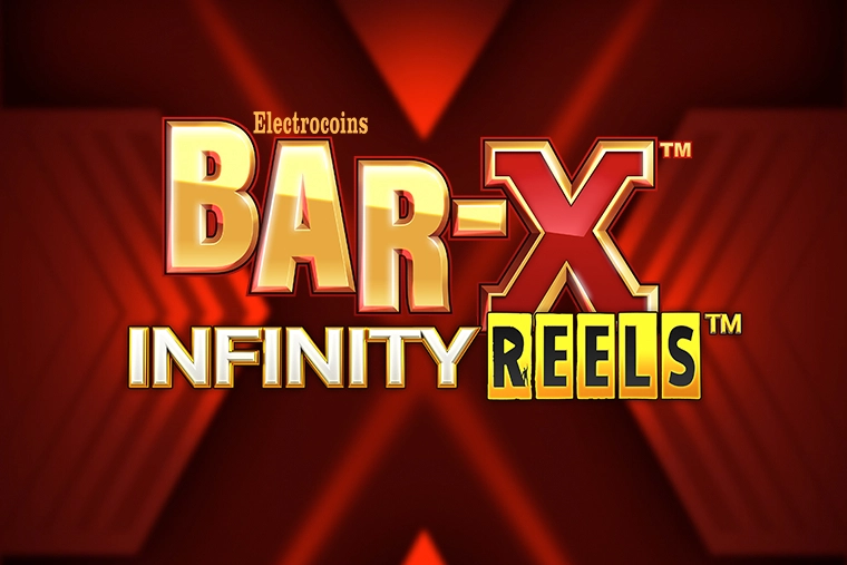 Bar-X Infinity Reels slot by Crucible Gaming