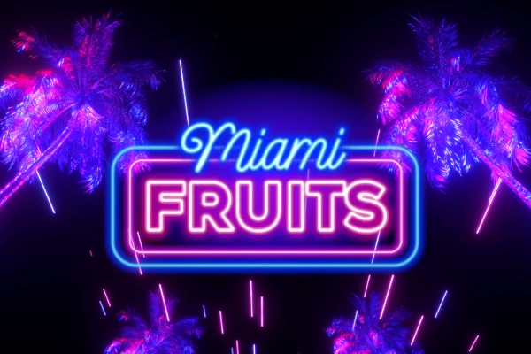 Miami Fruits slot by Mirraculus