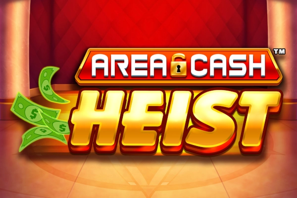 Area Cash Heist slot by AreaVegas