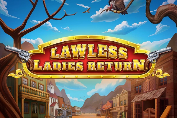 Lawless Ladies Return slot by Qora Games