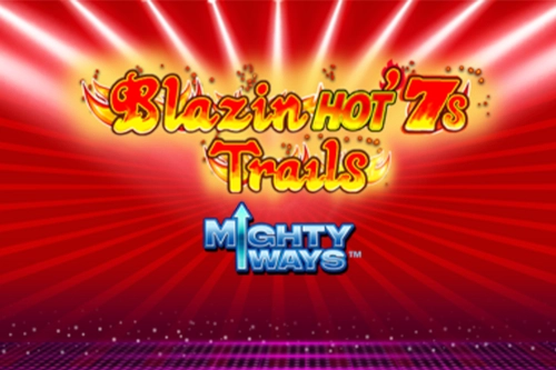 Blazin' Hot 7s Trails Mighty Ways slot by Light & Wonder