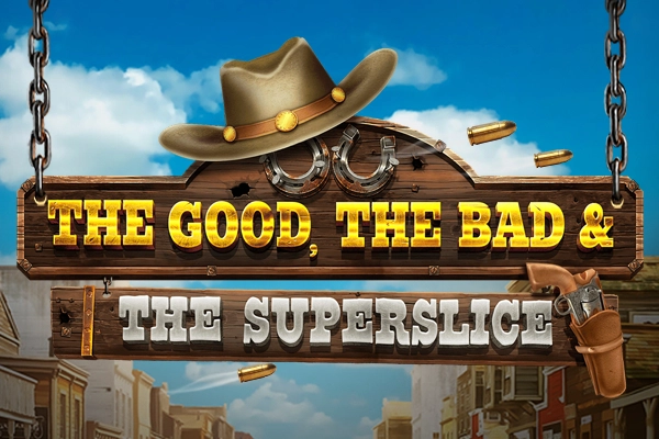 The Good, The Bad & The Superslice slot by RAW iGaming