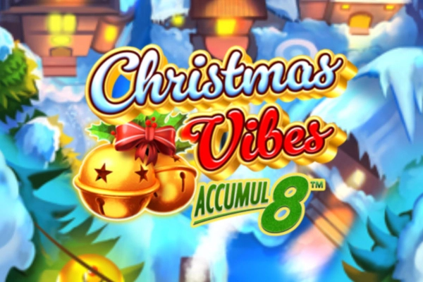 Christmas Vibes Accumul8 slot by Light & Wonder - 96% RTP