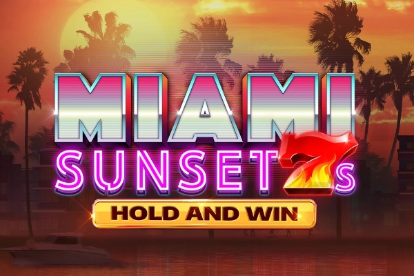 Miami Sunset 7s Hold and Win slot by Kalamba Games