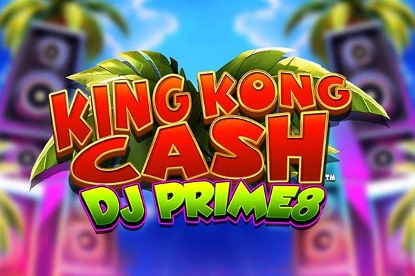King Kong Cash DJ Prime8 slot by Blueprint Gaming