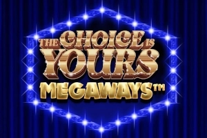 The Choice is Yours Megaways slot by Iron Dog Studio - 96.11% RTP