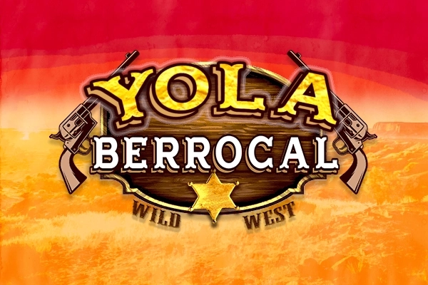 Yola Berrocal Wild West slot by MGA