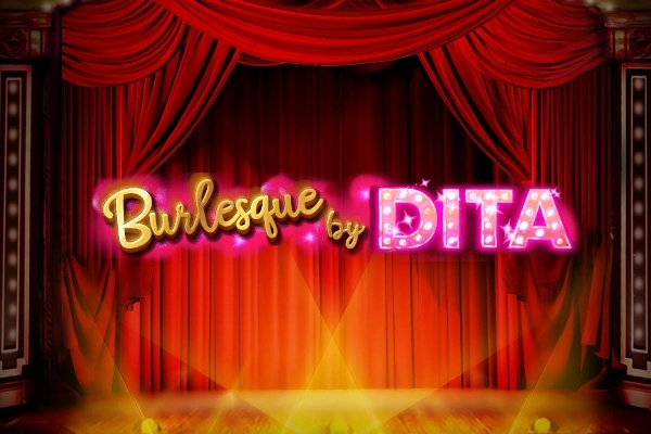 Burlesque by Dita slot by Microgaming