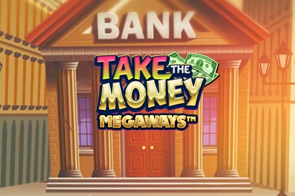 Take the Money Megaways slot by MGA