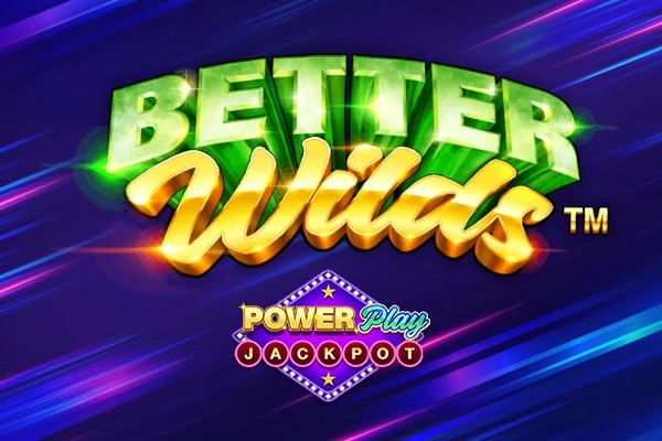 Better Wilds PowerPlay Jackpot slot by Playtech