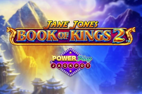 Jane Jones Book of Kings 2 PowerPlay Jackpot slot by Playtech