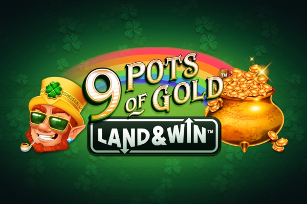 9 Pots of Gold Land & Win slot by Switch Studios