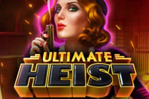 Ultimate Heist slot by High 5 Games