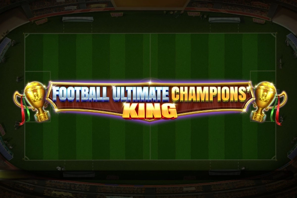 Football Ultimate Champions' King slot by REEVO