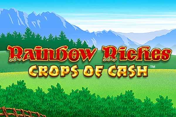 Rainbow Riches Crops of Cash slot by Light & Wonder