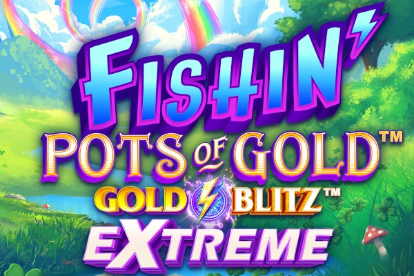 Fishin' Pots of Gold: Gold Blitz Extreme slot by Gameburger Studios
