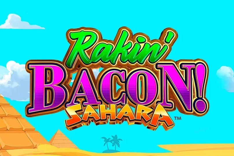 Rakin' Bacon Sahara slot by AGS