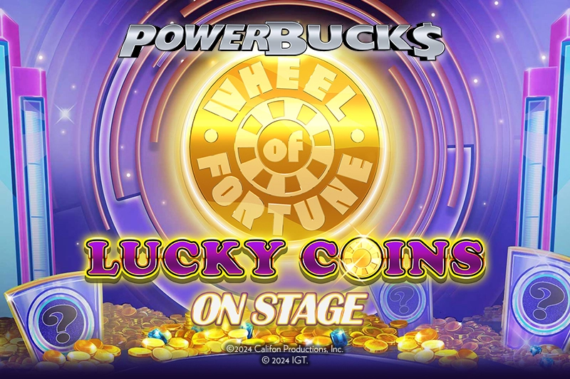 PowerBucks Wheel of Fortune Lucky Coins On Stage slot by IGT