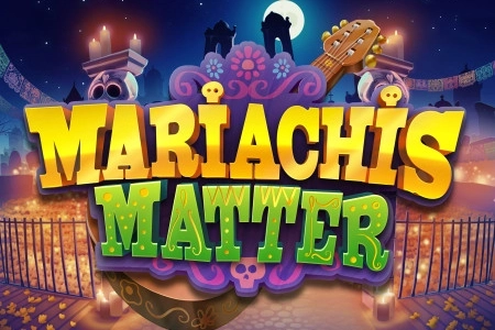 Mariachis Matter slot by RAW iGaming - 95.5% RTP