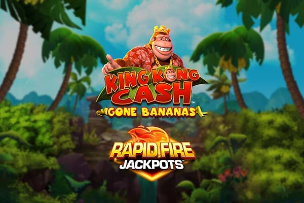 King Kong Cash Gone Bananas Rapid Fire Jackpots slot by Blueprint Gaming