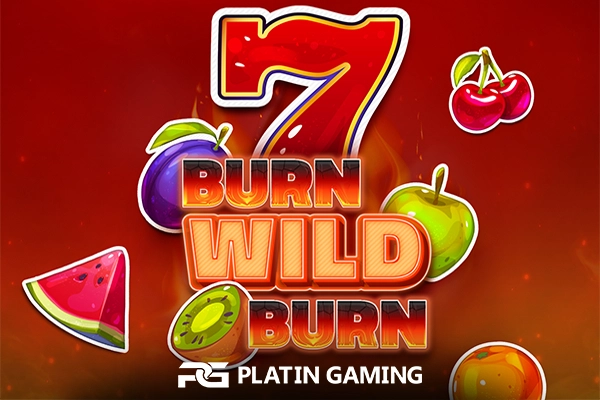 Burn Wild Burn slot by Platin Gaming