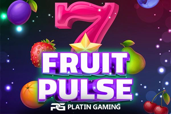 Fruit Pulse slot by Platin Gaming
