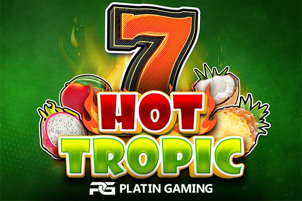 Hot Tropic slot by Platin Gaming