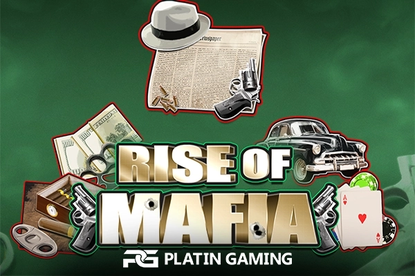 Rise Of Mafia slot by Platin Gaming