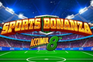 Sports Bonanza Accumul8 slot by Light & Wonder - 95.95% RTP