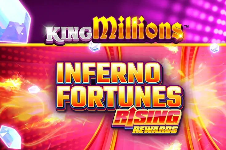 Inferno Fortunes Rising Rewards King Millions slot by All41Studios - 90.5% RTP