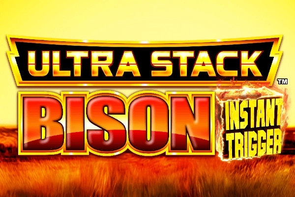 Ultra Stack Bison Instant Trigger slot by Aruze Gaming