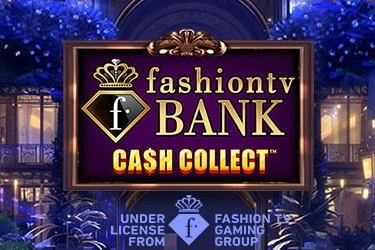 FashionTV Bank Cash Collect slot by Playtech - 95.67% RTP