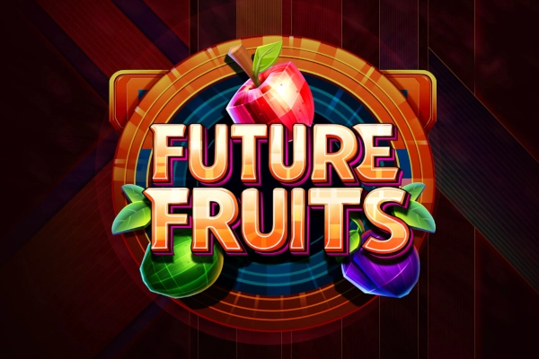 Future Fruits Demo Slot