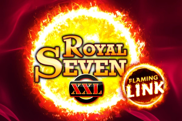 Royal Seven XXL Flaming Link slot by Gamomat - 96.12% RTP